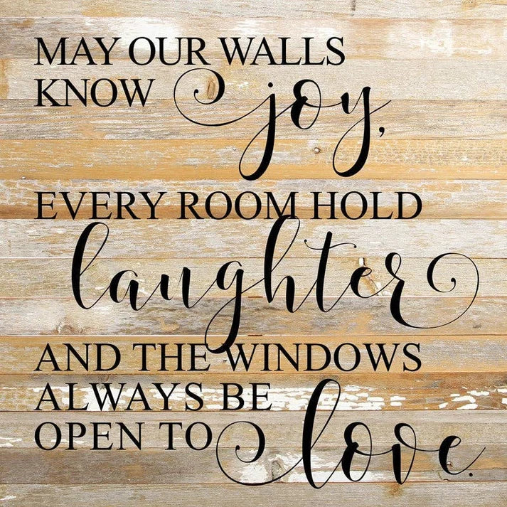 May Your Walls Know Joy Reclaimed Pallet Sign White