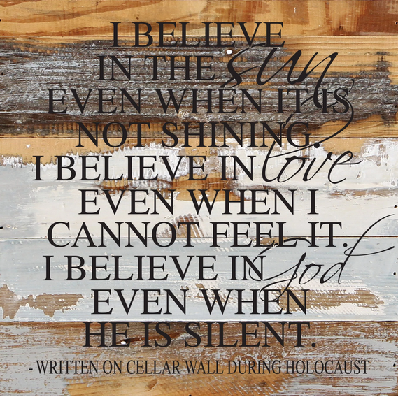 I Believe Holocaust Reclaimed Pallet Sign (3 Colors)